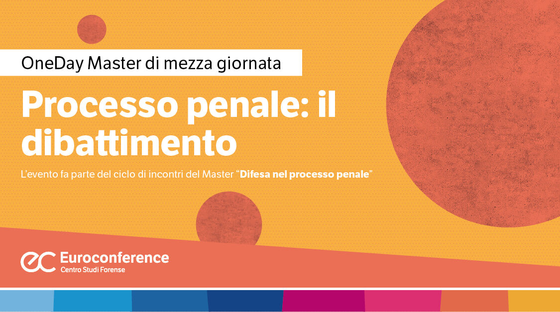 Immagine Processo penale: il dibattimento | Euroconference